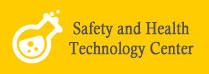 SAFETY AND HEALTHY TECHNOLOGY CENTER